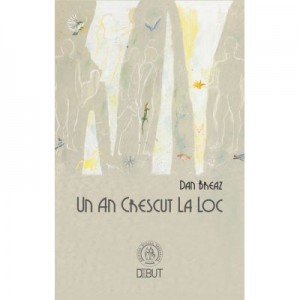 Un an crescut la loc - Dan Breaz