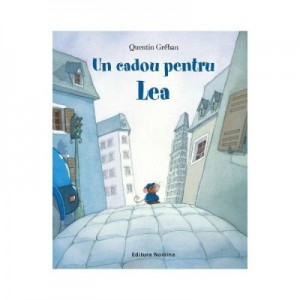 Un cadou pentru Lea - Quentin Greban