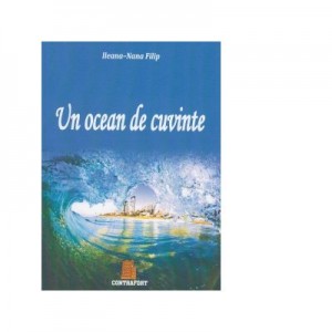 Un ocean de cuvinte - Ileana Nana Filip