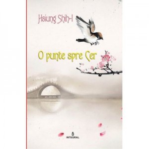 Un pod spre cer - Hsiung Shih-I