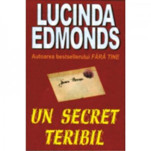 Un secret teribil - Lucinda Edmonds