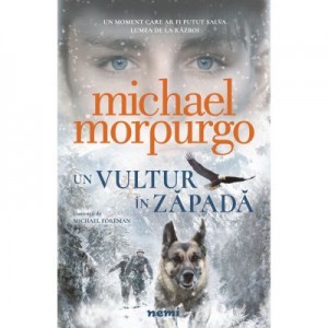 Un vultur in zapada - Michael Morpurgo. Traducere de Alina Popescu