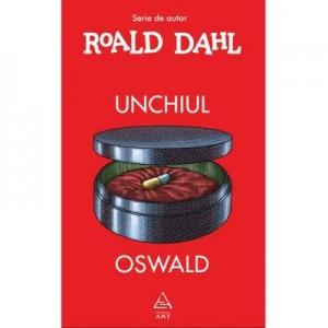 Unchiul Oswald - Roald Dahl