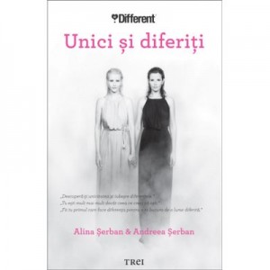 Unici si diferiti - Alina Serban