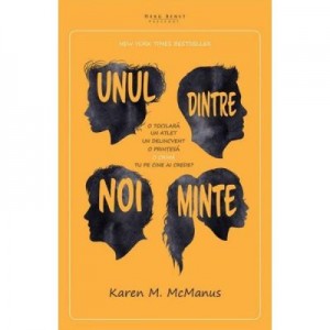 Unul dintre noi minte - Karen M. McManus