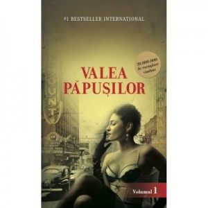 Valea papusilor Vol. 1 - Jacqueline Susann