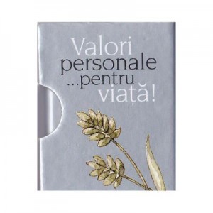 Valori personale... pentru viata!