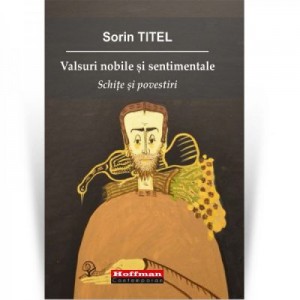 Valsuri nobile si sentimentale - Sorin Titel