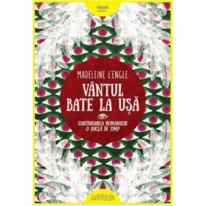 Vantul bate la usa - Madeleine L'Engle