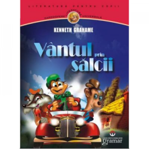 Vantul prin salcii - Kenneth Grahame