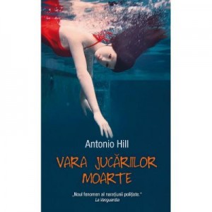 Vara Jucariilor Moarte - Antonio Hill