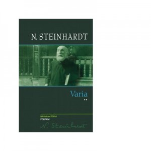 Varia (volumul II) - Nicolae Steinhardt