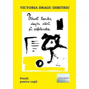 Versuri tandre despre caini si catelandre - Victoria Dragu-Dimitriu