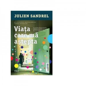 Viata care ma asteapta - Julien Sandrel