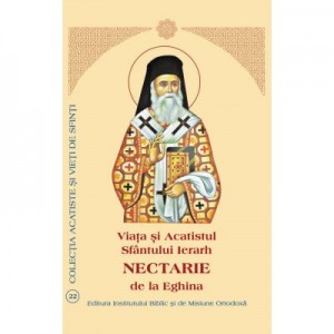 Viata si Acatistul Sfantului Ierarh Nectarie de la Eghina