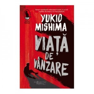 Viata de vanzare - Yukio Mishima