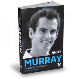 Victoria Books: Andy Murray. Campion la Wimbledon - Mark Hodgkinson