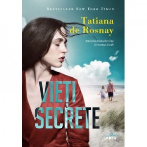 Vieti secrete - Tatiana de Rosnay