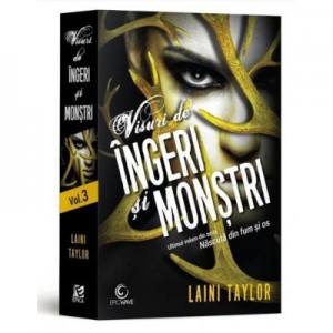 Visuri de ingeri si monstri - Laini Taylor