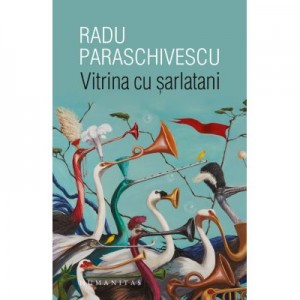 Vitrina cu sarlatani - Radu Paraschivescu