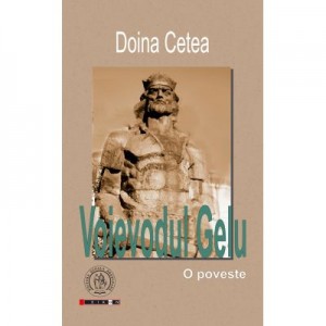 Voievodul Gelu - Doina Cetea