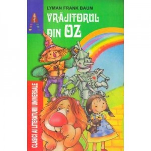 Vrajitorul din OZ - Lyman Frank Baum