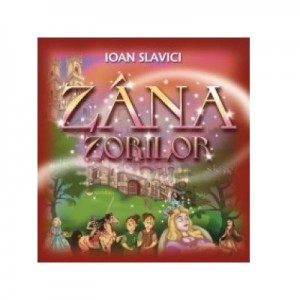 Zana Zorilor - Ioan Slavici