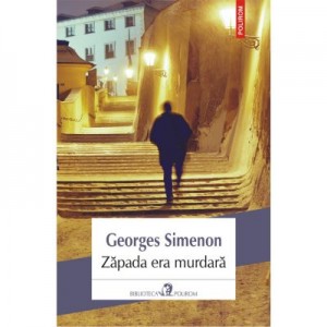 Zapada era murdara - Georges Simenon