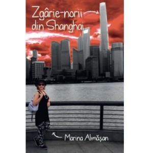 Zgarie-norii din Shanghai - Marina Almasan