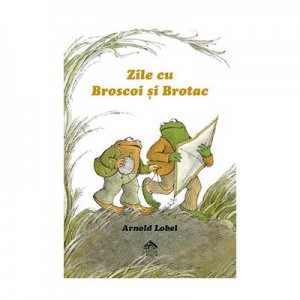 Zile cu Broscoi si Brotac - Arnold Lobel