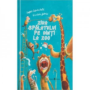 Ziua spalatului pe dinti la zoo - Sophie Schoenwald